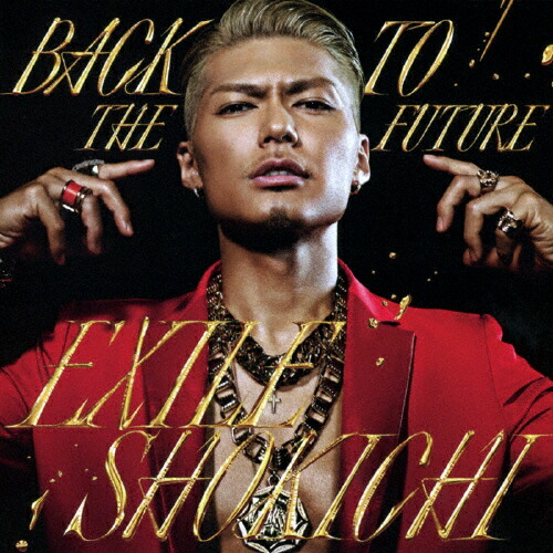 楽天市場】[枚数限定]BACK TO THE FUTURE(DVD付)/EXILE SHOKICHI[CD+
