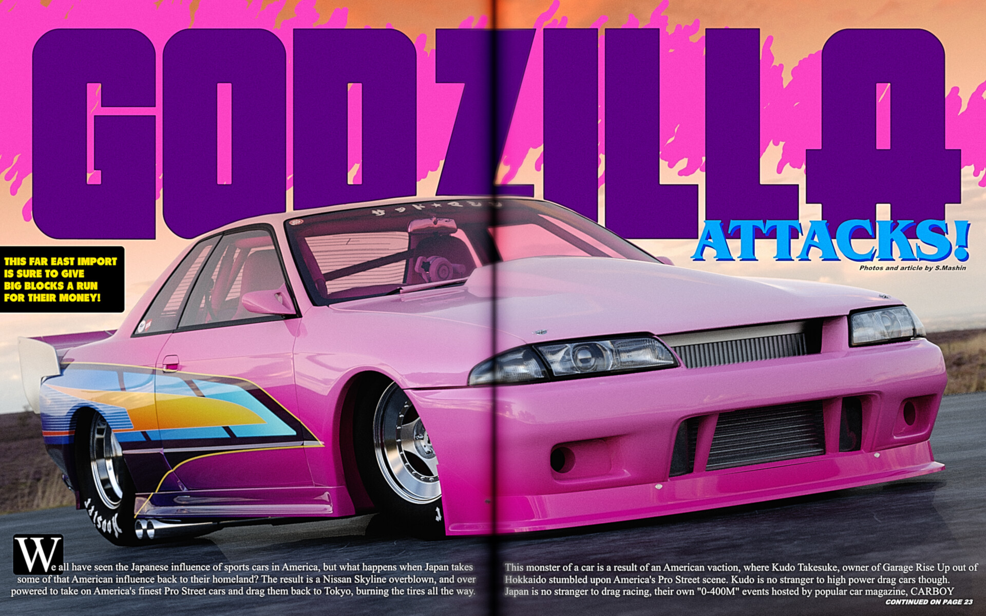 Garrett G - Godzilla Attacks: Pro Street Nissan Skyline R32